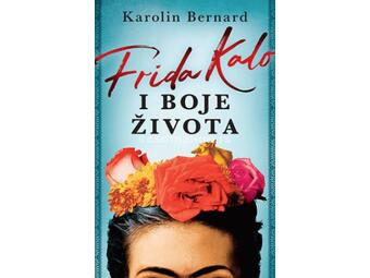 Frida Kalo i boje života