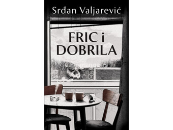 Fric i Dobrila - Srđan Valjarević ( 11113 )