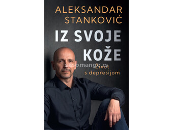 Iz svoje kože: Život s depresijom, Aleksandar Stanković