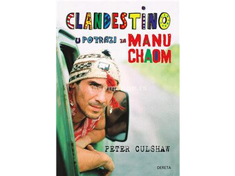 Clandestino: u potrazi za Manu Chaom - Peter Culshaw