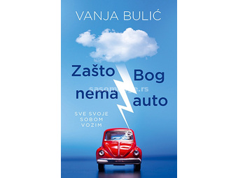 Zašto Bog nema auto, Vanja Bulić