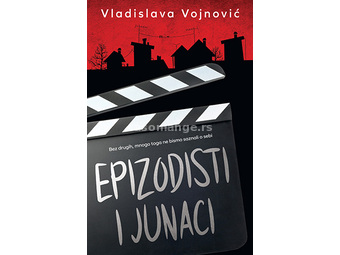 Epizodisti i junaci - Vladislava Vojnović