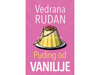 Puding od vanilije - Vedrana Rudan