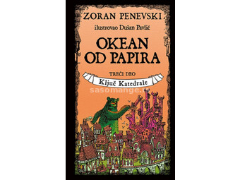 Okean od papira 3. deo - Ključ katedrale - Zoran Penevski ( 10428 )