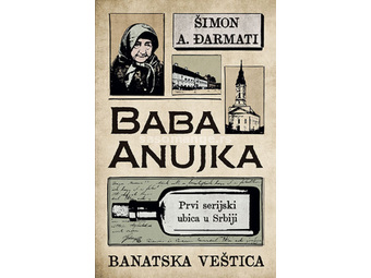 Baba Anujka – Banatska veštica - Šimon A. Ðarmati