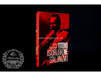Zvonko Štaubringer Titovo istorijsko ne staljinizmu