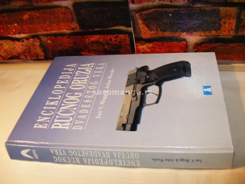 Enciklopedija ručnog oružja dvadesetog veka, Ian V.Hog