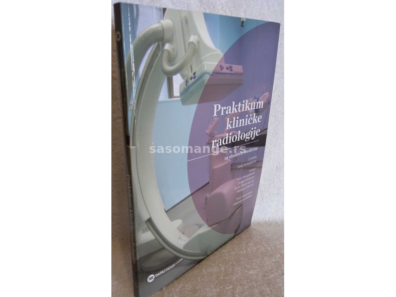 Praktikum kliničke radiologije : za studente medicine, 3. izdanje
