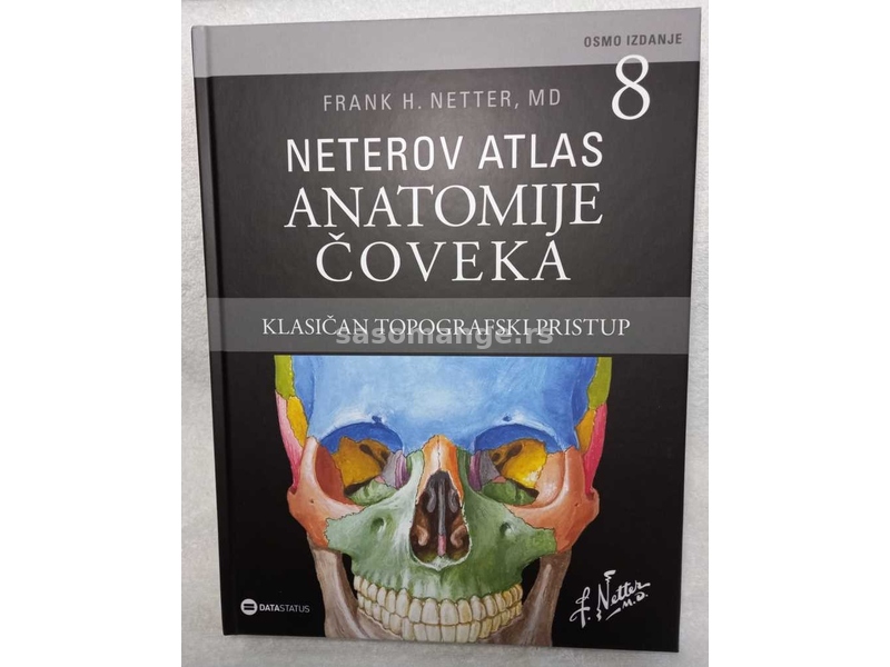 Neterov atlas anatomije coveka: Klasican topografski pristup , Atlas 8 izdanje 2023 God