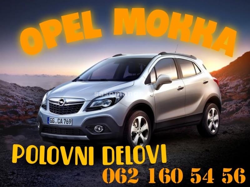 Opel Mokka POLOVNI DELOVI