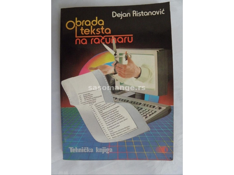 Tehnicka knjiga:Obrada teksta na racunaru,1988. 230 str.