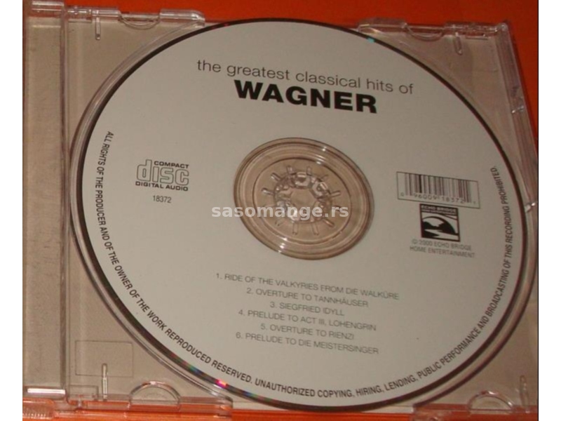 The Greatest Classical Hits Of Wagner