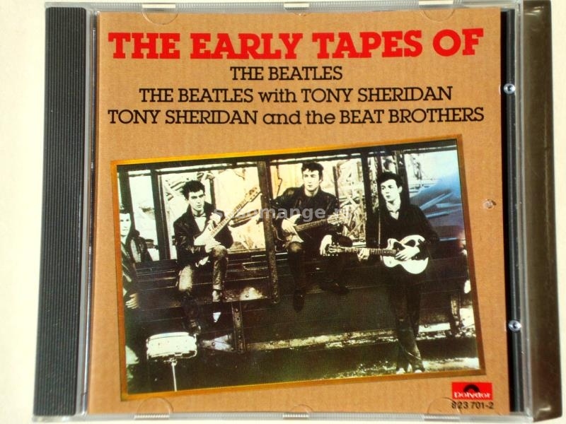 The Beatles with Tony Sheridan - The Early Tapes Of