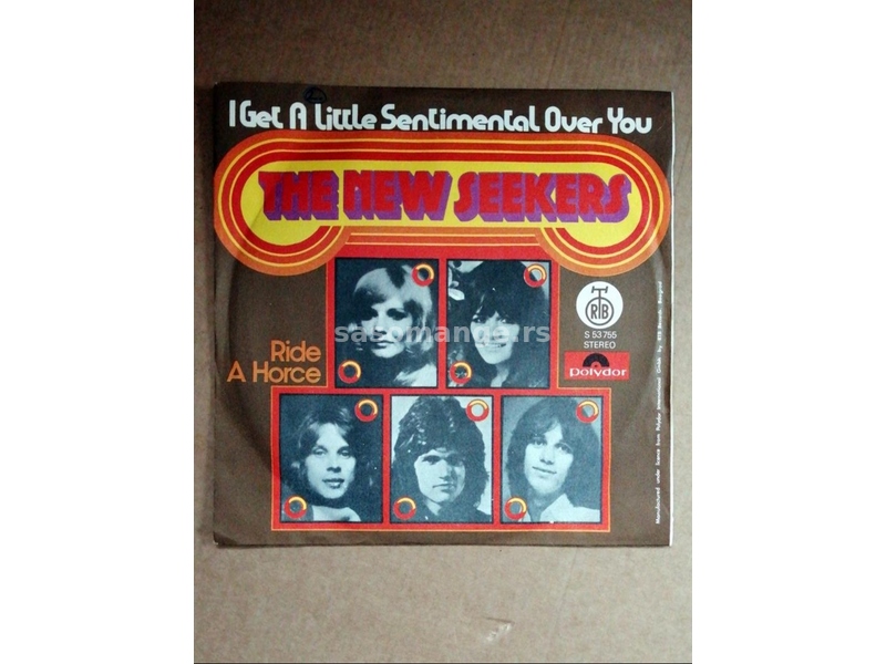 THE NEWE SEEKERS : I geet a little sentimental over you - Ride a horce 191