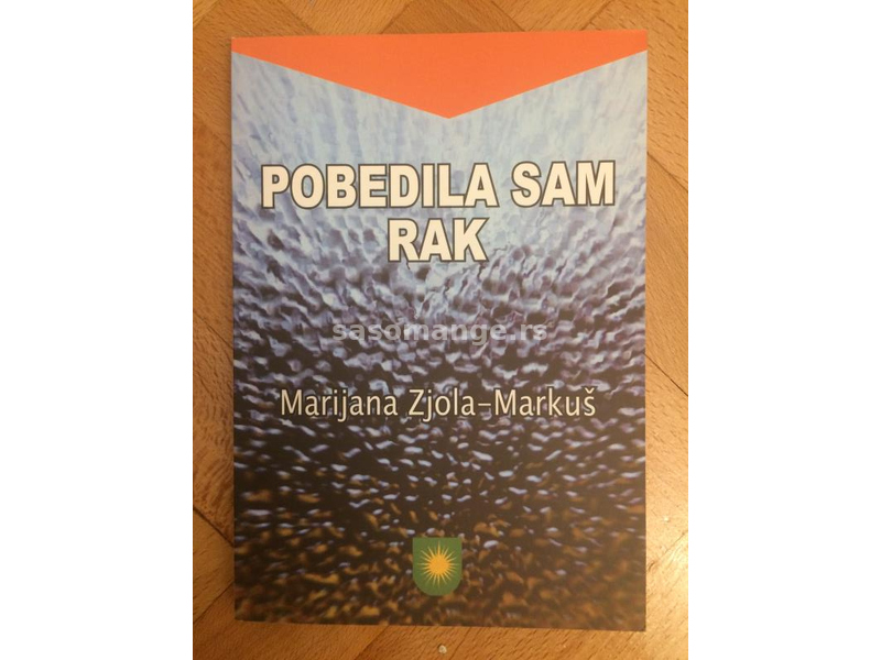 Pobedila sam rak, Marijana Zjola- Markuš&nbsp;