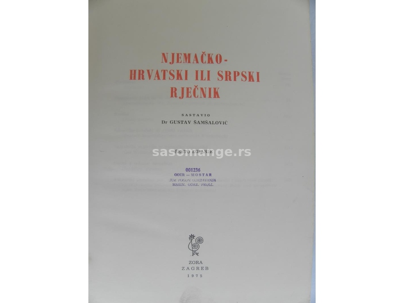 Knjiga:Njemačko hrvatski ili srpski rječnik /Gustav Šamšalović.1975. Tvrd povez,1201 strana.