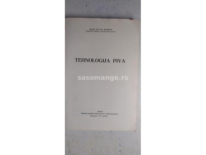 Knjiga: Tehnologija piva, 306 strana, Beograd 1979. isprljane korice.