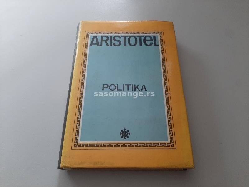Politika Aristotel Bigz 1984 odlicna bez podvlacenja i pecata Pr81