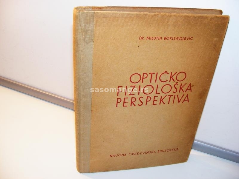 Optičko-fiziološka perspektiva,dr Milutin Borisavljević