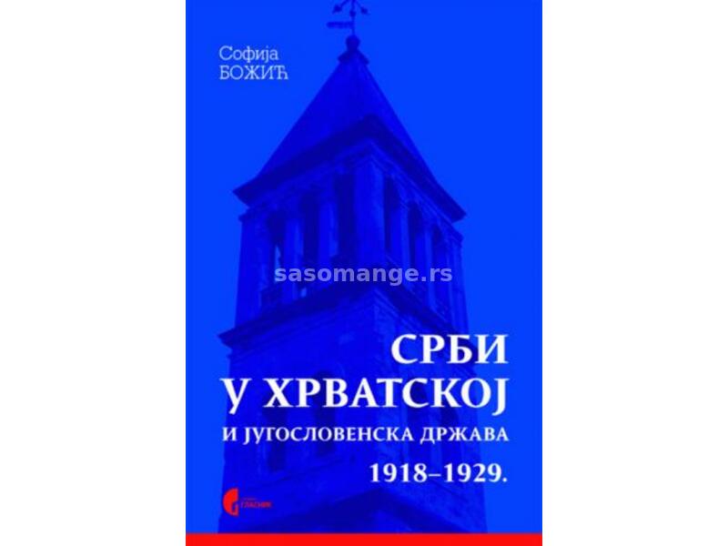 Srbi u Hrvatskoj i jugoslovenska država 1918-1929