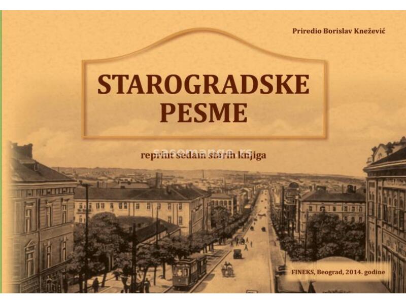 STAROGRADSKE PESME (reprint sedam starih knjiga)