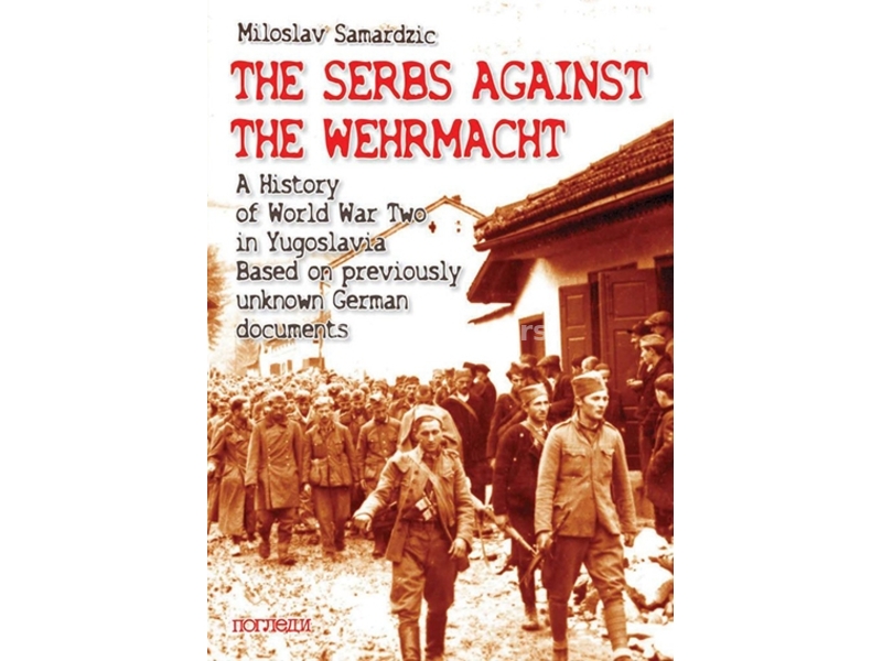 The Serbs Against the Wehrmacht