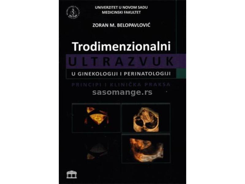 Trodimenzionalni ultrazvuk u ginekologiji i perinatologij