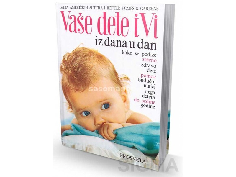 Vaše dete i Vi iz dana u dan - Grupa autora