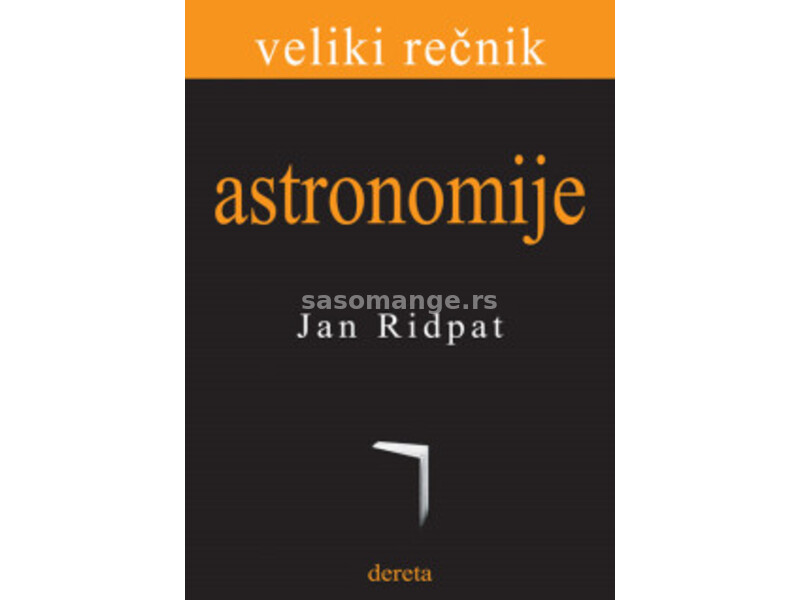 Veliki rečnik astronomije - Jan Ridpat